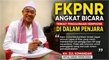 FKPNR Desak Menkumham Tindak Tegas Lapas di Riau yang Diduga Izinkan Napi Gunakan Ponsel