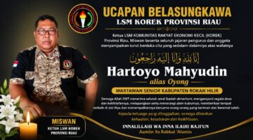 LSM KOREK Riau Sampaikan Belasungkawa atas Wafatnya Wartawan Senior Hartoyo Mahyudin